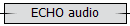ECHO audio